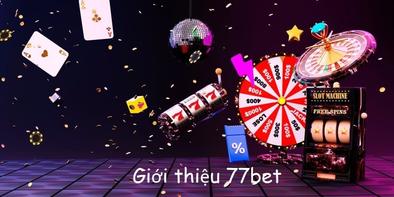 giới thiệu 77bet