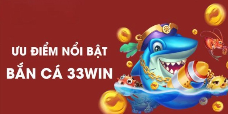 Bắn cá 33WIN cung cấp đa dạng phòng chơi cho ngư thủ