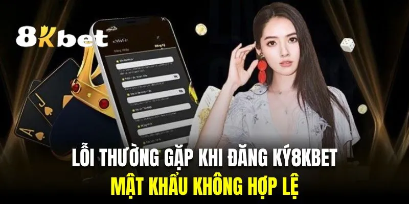 Khách hàng tạo mật khẩu không thỏa điều kiện sẽ dẫn đến thất bại khi đăng ký